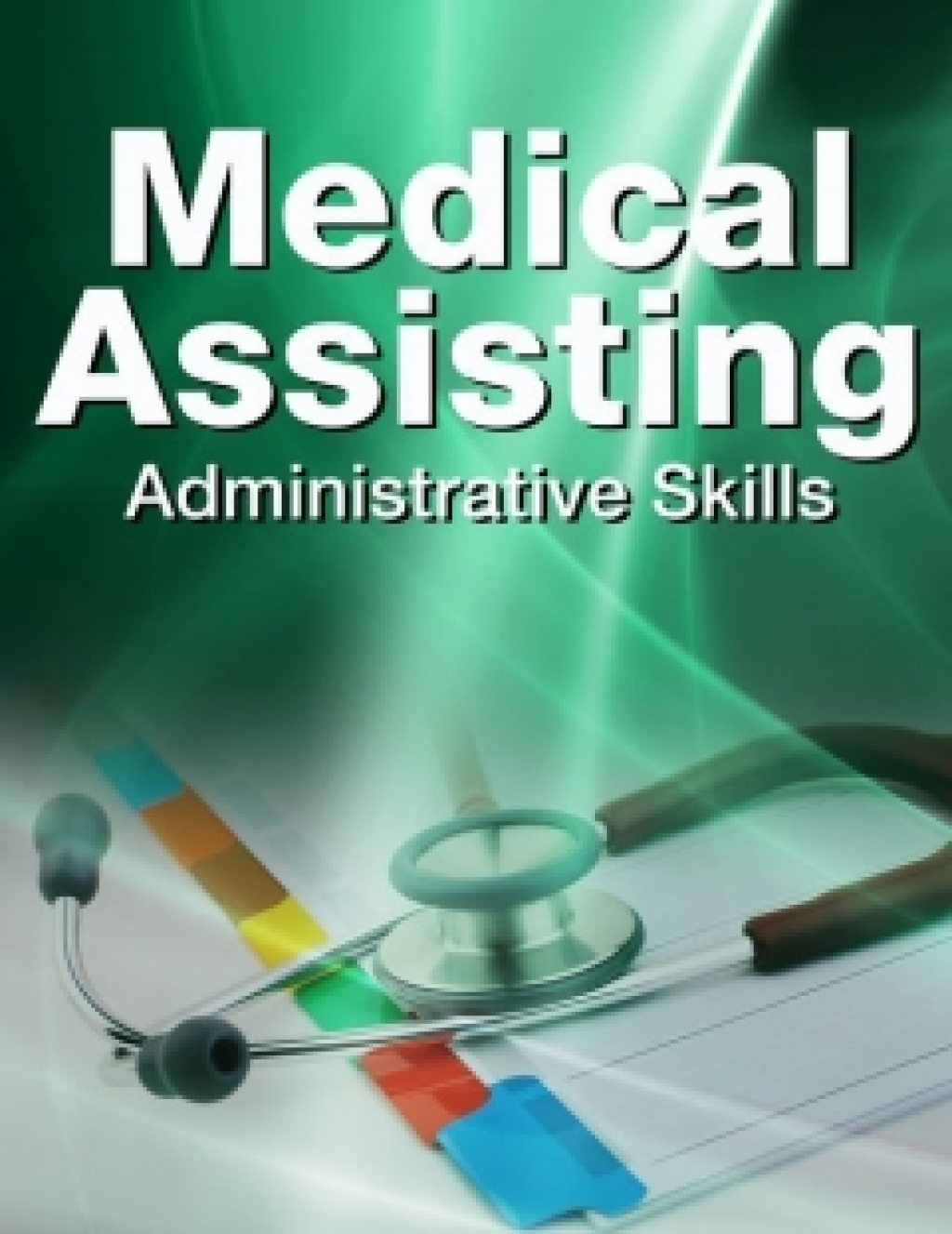 Medical Assisting for Cengage's Medical Assisting: Administrative Skills [Instant Access], 2 terms (12 months) 1st Edition â€“ PDF/EPUB Version Downloadable